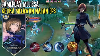 GAMEPLAY TOP GLOBAL MELISSA MELAWAN NATAN‼️ [upl. by Nodmac669]