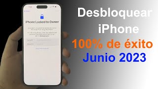 COMO DESBLOQUEAR QUALQUER IPHONE  Cómo Quitar Solo el propietario puede desbloquear este iPhone [upl. by Yves210]