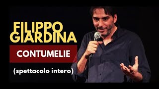 STAND UP COMEDY  Filippo Giardina quotCONTUMELIEquot spettacolo completo [upl. by Llebpmac]