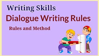 Dialogue Writing  How to write a dialogue  Methods and Rules  Writing Skills [upl. by Witcher796]