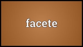 Facete Meaning [upl. by Landan]