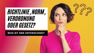 Richtlinie Norm Verordnung oder Gesetz  Was ist der Unterschied  Frag die Optimeister [upl. by Christophe]