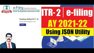 How to File ITR 2 for AY 202122 with JSON Utility  How to import PreFilled Data AY 202122 [upl. by Aigil]