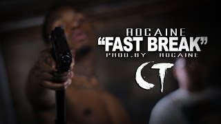 Rocaine  quotFast Breakquot Official Video Dir By CT FILMS [upl. by Bloch]