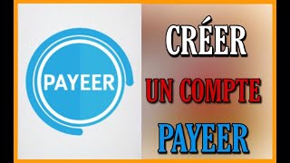 TUTO COMMENT CREER UN COMPTE PAYEER EN 2021 ouverture et vérification [upl. by Lacym517]