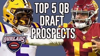 Top 5 QB Draft Prospects At This Moment [upl. by Wobniar]