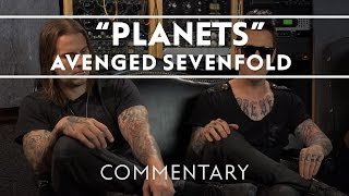 Avenged Sevenfold  Planets Commentary [upl. by Brynna]