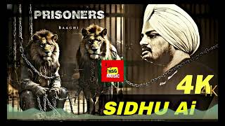 Prisoners 4K Sidhu Moose Wala Ai X Baaghi New Punjabi Song 2024 [upl. by Ledairam]