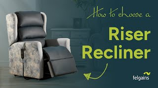 How to choose the perfect riser recliner chair [upl. by Tennaj453]