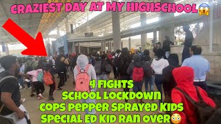 CRAZIEST DAY AT MY HIGHSCHOOL…🤯4 FIGHTS LOCKDOWN amp MORE MUST WATCH😱 [upl. by Yelsgnik733]