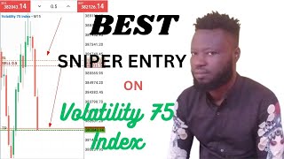 Volatility 75 Index Sniper Entry Strategy [upl. by Sherar]