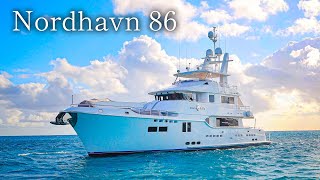 Nordhavn 86  A Luxury Yacht for the Modern Age [upl. by Nolat]