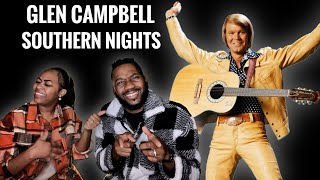 First Time Hearing  Glen Campbell “Southern Nights”  Who Is This Guy😅 REACTION [upl. by Ttezil]