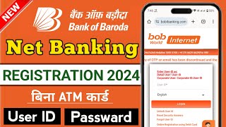 bob net banking registration  Bank of baroda Internet Banking Activation  bob net banking 2024 [upl. by Zela90]