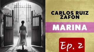 Audiolibro  Marina  Carlos Ruiz Zafón  Ep 2 [upl. by Jennie]