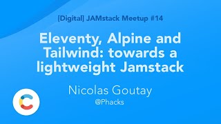 Eleventy Alpine and Tailwind towards a lightweight Jamstack  Nicolas Goutay [upl. by Antone]