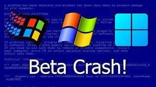 Crashing Windows Beta Versions [upl. by Yttak]