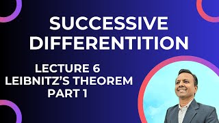 Successive Differentiation  Leibnitzs Theorem  Differential Calculus  IIT JAMCSIR NEET [upl. by Imiaj810]