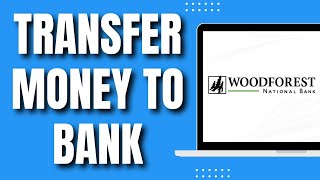 How to Transfer Money From Woodforest To Bank Account 2023 [upl. by Ardnasyl639]