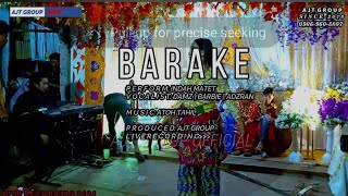 BARAKE BY INDAH MATET  AJT GROUP OFFICIAL VIDEO 2024 [upl. by Ahseirej]