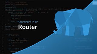 Apprendre le PHP  Chapitre 36 Le router [upl. by Annotahs]