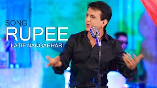 Rupee  Pashto New Song 2023  Latif Nangarhari  Official Music Video [upl. by Nesahc]