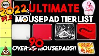 2022 ULTIMATE Gaming MOUSEPAD Tier List 90 MOUSEPADS RANKED [upl. by Retnuh]