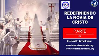 REDEFINIENDO LA NOVIA DE CRISTO PARTE 49 [upl. by Maier331]