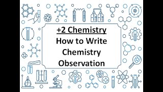 How to write Chemistry Observation MrPrakash [upl. by Tani559]