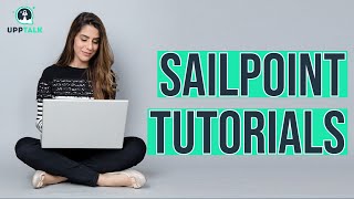 Sailpoint Application Onboarding  Sailpoint Tutorial for Beginners  Sailpoint training  Upptalk [upl. by Leandro]