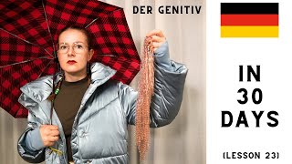 German in 30 dayslesson 23How to LEVEL UP Your German By Using The GENITIVE CASE Correctly Easy [upl. by Eibbob398]