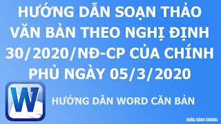 Hướng dẫn soạn thảo văn bản theo Nghị định 302020NĐCP của Chính phủ ngày 0532020 [upl. by Kilk]