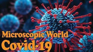 Microscopic World of Corona Virus Covid 19 [upl. by Werdma]