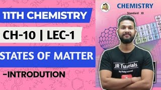 11th Chemistry  Chapter 10  States of Matter  Lecture 1  Maharashtra Board [upl. by Johannes]