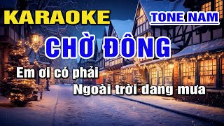 CHỜ ĐÔNG Karaoke Nhạc Sống Tone Nam I BEAT MỚI 2024 DỄ HÁT NHẤT I An Nhiên Karaoke [upl. by Janik303]