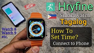 Hryfine Smartwatch  How To Connect To Phone and Time Settings Tutorial Tagalog 🇵🇭 [upl. by Atiken]