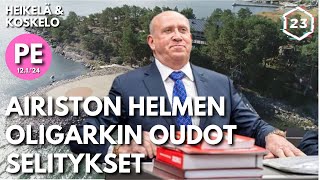 Airiston Helmen oligarkin oudot selitykset  Heikelä amp Koskelo 23 minuuttia  800 [upl. by Haleehs]