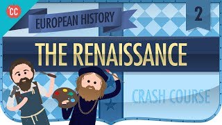 Florence and the Renaissance Crash Course European History 2 [upl. by Moody]