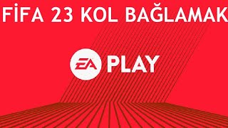 Ea Play Fifa 23 Kol Bağlamak Nasıl Yapılır [upl. by Leugar]