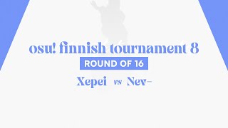 Xepei vs Nev  oft8 RO16 [upl. by Edroi]