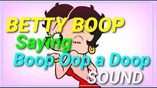 Betty boop Saying Boop Oop a Doop Sound effect phrase  Cartoon [upl. by Ordway]