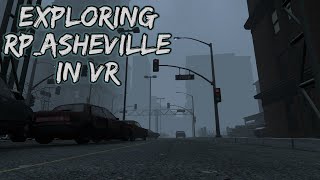 GMOD Exploring RPAsheville in VR [upl. by Leind161]