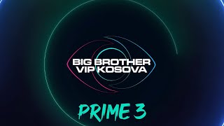 PRIME 3  Big Brother VIP Kosova  25102024 [upl. by Ynohtnacram795]