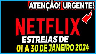 LANÇAMENTOS NETFLIX JANEIRO 2024  Lista Completa com Filmes Séries e Animes na Netflix Brasil [upl. by Willing]