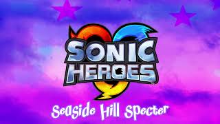 Seaside Hill Specter  Sonic Heroes [upl. by Myrtia135]