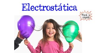 ⚡️¿Qué es la Electrostática⚡️ Fácil y Rápido  FÍSICA [upl. by Naiviv]