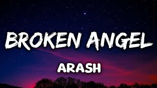 Arash  Broken Angel Lyrics [upl. by Ungley]