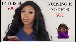 IF THIS IS YOU NURSING IS NOT FOR YOU  DONT GET INTO NURSING [upl. by Evin]