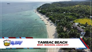 LIGAO CITY ALBAY  Tambac Beach Brgy Maonon [upl. by Annairol]