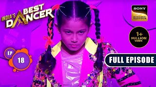 Indias Best Dancer Season 3  Teen Ka Tadka  Ep 18  Full Episode  4 June 2023 [upl. by Chamkis]